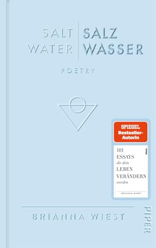 Salt Water – Salzwasser: Poetry | Zweisprachiger Gedichtband von der Bestsellerautorin der »101 Essays«