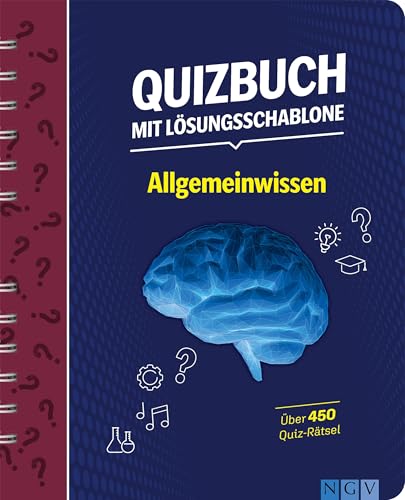 Quizbuch mit Lösungsschablone Allgemeinwissen: Über 450 Quiz-Rätsel I Das besondere Quiz-Buch mit schnellem Lösungs-Check