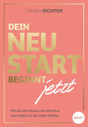 Dein Neustart beginnt jetzt: Wie du alte Muster durchbrichst und endlich zu dir selbst findest