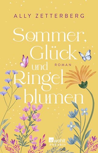 Sommer, Glück und Ringelblumen