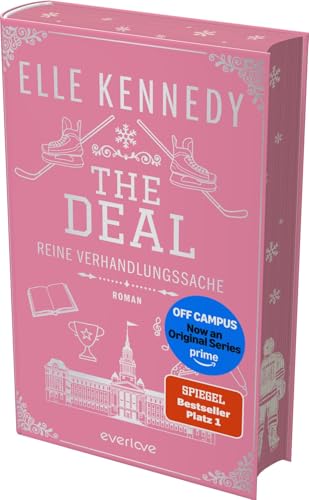 The Deal – Reine Verhandlungssache (Off-Campus 1): Roman | Die Buchvorlage zur Amazon Prime Serie | Die internationale Hockey Romance Sensation als wunderschöne Hardcover Special Edition!