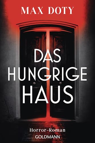 Das hungrige Haus: Horror-Roman