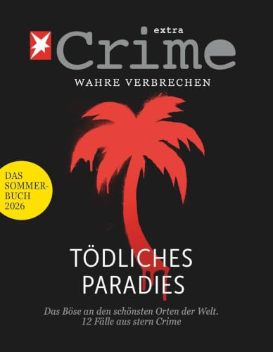 Stern Crime - Wahre Verbrechen: Das Sommer-Buch 2026