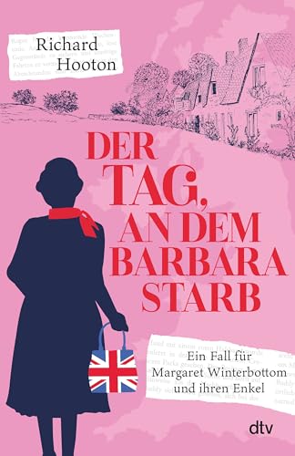 Der Tag, an dem Barbara starb: Ein Fall für Margaret Winterbottom und ihren Enkel | So ein Ermittlergespann gab es noch nie!