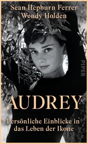 Audrey: Persönliche Einblicke in das Leben der Ikone | Liebevoll erzählt von Audrey Hepburns Sohn
