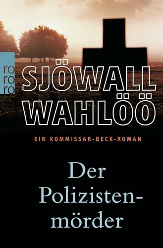 Der Polizistenmörder: Ein Kommissar-Beck-Roman: Schweden-Krimi (Martin Beck ermittelt, Band 9)