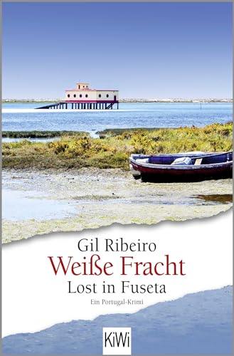 Weiße Fracht: Lost in Fuseta. Ein Portugal-Krimi (Leander Lost ermittelt, Band 3)