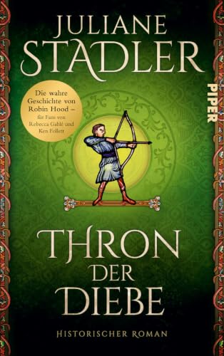 Thron der Diebe: Historischer Roman | Die wahre Geschichte von Robin Hood