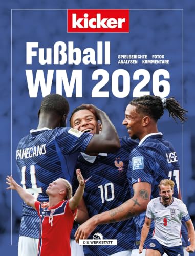 kicker Fussball-WM 2026: Spielberichte. Fotos. Analysen. Kommentare.