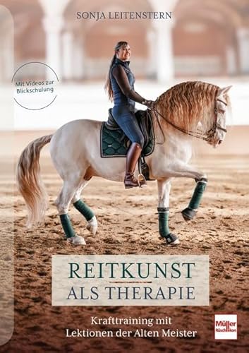 Reitkunst als Therapie: Krafttraining mit Lektionen der Alten Meister
