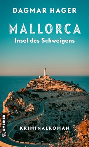Mallorca - Insel des Schweigens: Kriminalroman (Profilerin Elena Vela ermittelt)
