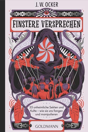 Finstere Versprechen: 30 unheimliche Sekten und Kulte – wie sie uns fangen und manipulieren - Das perfekte Geschenk für True Crime Fans