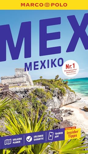 MARCO POLO Reiseführer Mexiko: Reisen mit Insider-Tipps. Inkl. kostenloser Touren-App