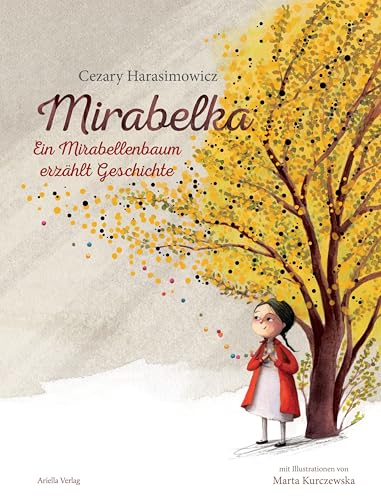 Mirabelka – ein Mirabellenbaum erzählt Geschichte