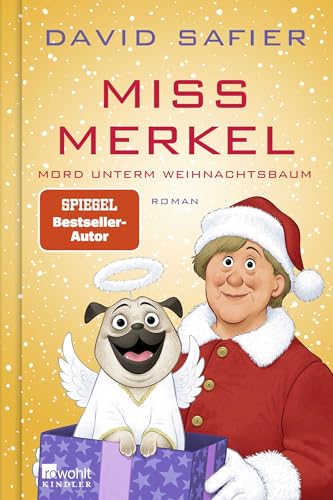 Miss Merkel: Mord unterm Weihnachtsbaum (Merkel Krimi, Band 5)