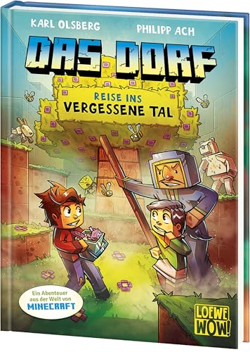 Das Dorf (Band 8) - Reise ins vergessene Tal: Begib dich auf eine gefährliche Reise durch die Welt von Minecraft! - Gaming Abenteuer für Kinder ab 8 Jahren - Wow! Das will ich lesen