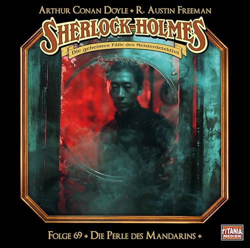 Sherlock Holmes - Folge 69: Die Perle des Mandarins. Hörspiel.
