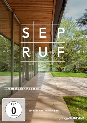 Sep Ruf - Architekt der Moderne