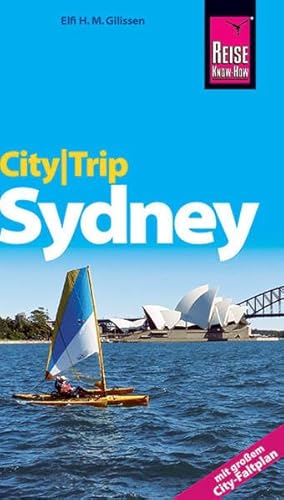 City-Trip Sydney: [mit großem City-Faltplan]: Reiseführer mit Faltplan und kostenloser Web-App