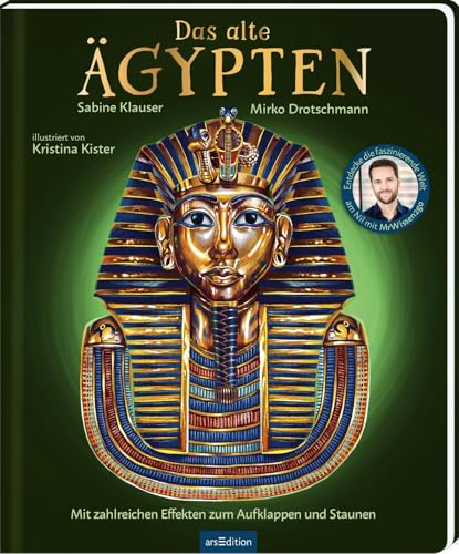 Das alte Ägypten: Entdecke die faszinierende Welt am Nil mit MrWissen2go | Ein ganz besonderes Sachbuch für Kinder ab 7 Jahren und die ganze Familie – mit zahlreichen Effekten zum Staunen
