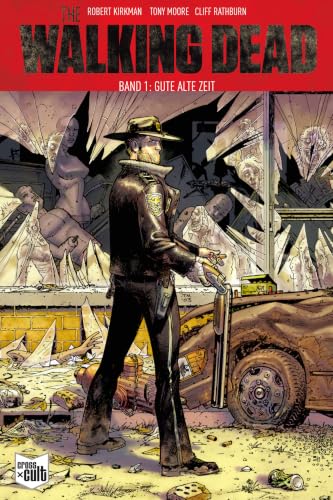 The Walking Dead Softcover 01: Gute alte Zeit
