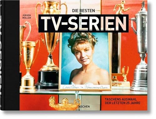 Die besten TV-Serien. TASCHENs Auswahl der letzten 25 Jahre
